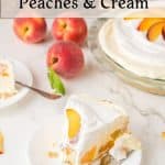 Slice of peach and cream pie on a plate with a fork, fresh peaches, and a pie dish in the background. Text overlay reads: “No-Bake Jello Pie Quick & Easy Peaches & Cream.”.